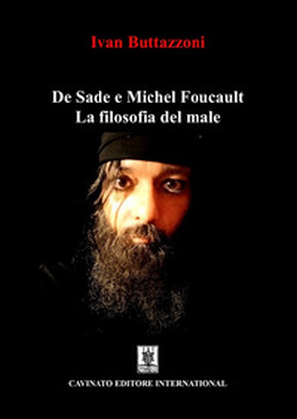 De Sade e Michel Foucault. La filosofia del male - Librerie.coop