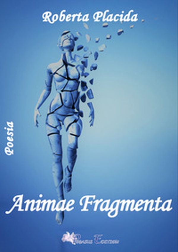 Animae fragmenta - Librerie.coop Animae fragmenta - Librerie.coop