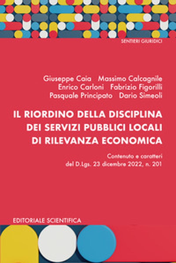 Il riordino della disciplina dei servizi pubblici locali di rilevanza economica - Librerie.coop Il riordino della disciplina dei servizi pubblici locali di rilevanza economica - Librerie.coop