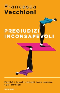 Pregiudizi inconsapevoli - Librerie.coop