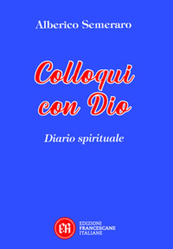 Colloqui con Dio. Diario spirituale - Librerie.coop Colloqui con Dio. Diario spirituale - Librerie.coop