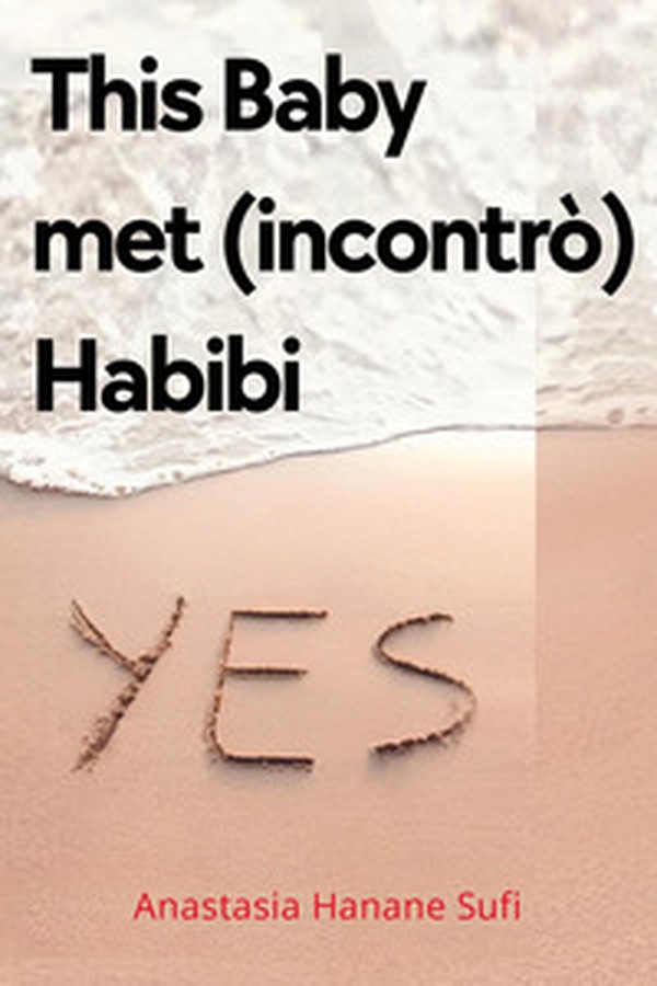 This Baby met (incontrò) Habibi - Librerie.coop This Baby met (incontrò) Habibi - Librerie.coop