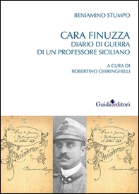 Cara Finuzza. Diario di guerra di un professore siciliano - Librerie.coop