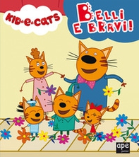 Belli e bravi. Kid-E-Cats - Librerie.coop