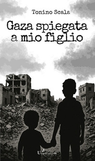 Gaza spiegata a mio figlio - Librerie.coop