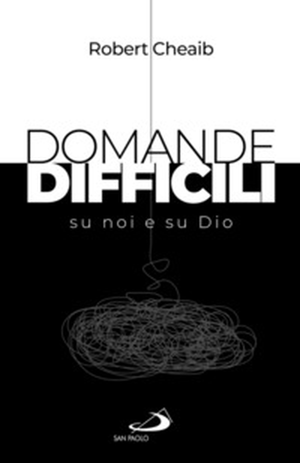 Domande difficili su noi e su Dio - Librerie.coop Domande difficili su noi e su Dio - Librerie.coop