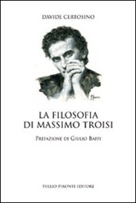 La filosofia di Massimo Troisi - Librerie.coop La filosofia di Massimo Troisi - Librerie.coop