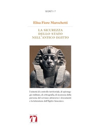 La sicurezza dello stato nell'Antico Egitto - Librerie.coop