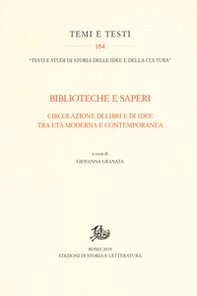 Biblioteche e saperi. Circolazione di libri e di idee tra età moderna e contemporanea - Librerie.coop