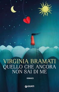 Quello che ancora non sai di me - Librerie.coop Quello che ancora non sai di me - Librerie.coop