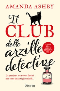 Il club delle arzille detective - Librerie.coop