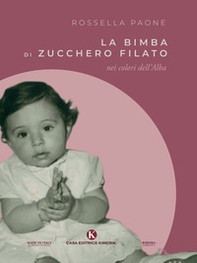 La bimba di zucchero filato nei colori dell'Alba - Librerie.coop
