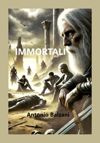 Immortali - Librerie.coop Immortali - Librerie.coop