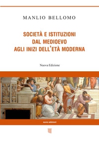 Società e istituzioni dal Medioevo agli inizi dell'età moderna - Librerie.coop