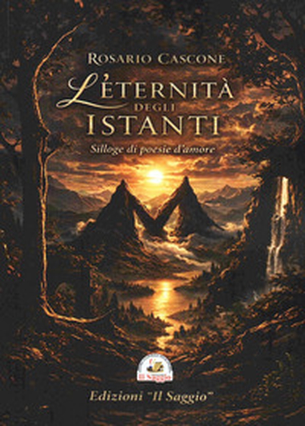 L'eternità degli istanti. Silloge di poesie d'amore - Librerie.coop