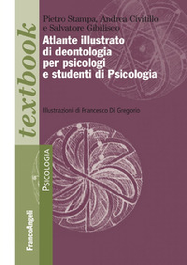 Atlante illustrato di deontologia per psicologi e studenti di psicologia - Librerie.coop Atlante illustrato di deontologia per psicologi e studenti di psicologia - Librerie.coop