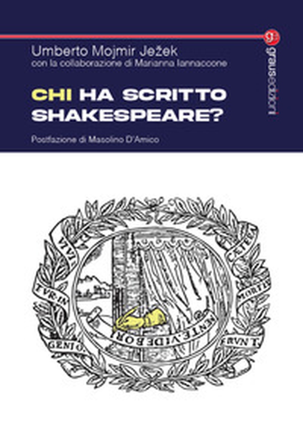 Chi ha scritto Shakespeare? - Librerie.coop Chi ha scritto Shakespeare? - Librerie.coop