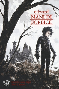 Edward mani di forbice. Qualche anno dopo - Librerie.coop Edward mani di forbice. Qualche anno dopo - Librerie.coop
