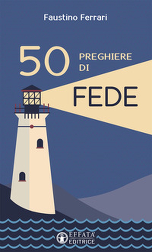 50 preghiere di fede - Librerie.coop 50 preghiere di fede - Librerie.coop