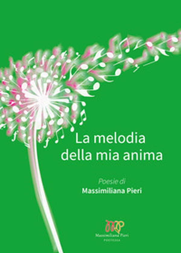 La melodia della mia anima - Librerie.coop La melodia della mia anima - Librerie.coop