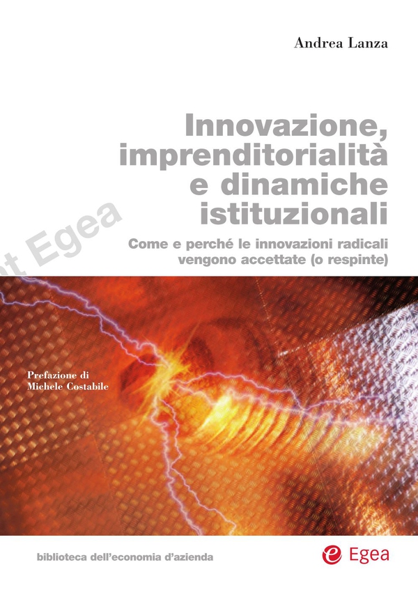 Innovazione, imprenditorialit e dinamiche istituzionali - Librerie.coop Innovazione, imprenditorialit e dinamiche istituzionali - Librerie.coop