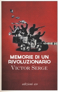 Memorie di un rivoluzionario (1901-1941) - Librerie.coop Memorie di un rivoluzionario (1901-1941) - Librerie.coop