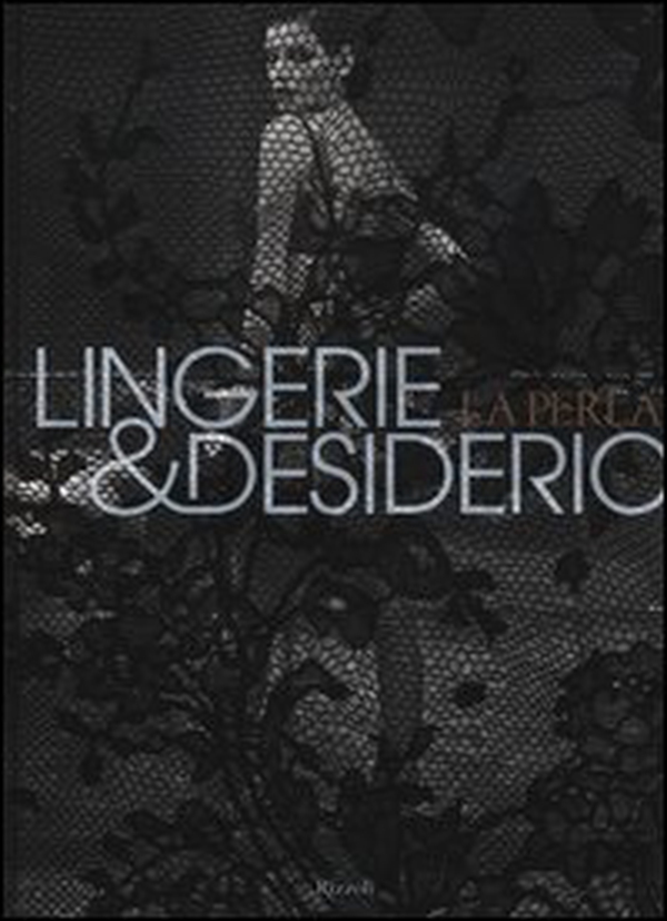 Lingerie e desiderio. La perla - Librerie.coop Lingerie e desiderio. La perla - Librerie.coop