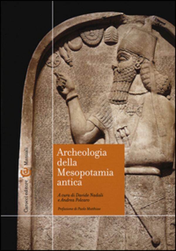 Archeologia della Mesopotamia antica - Librerie.coop Archeologia della Mesopotamia antica - Librerie.coop