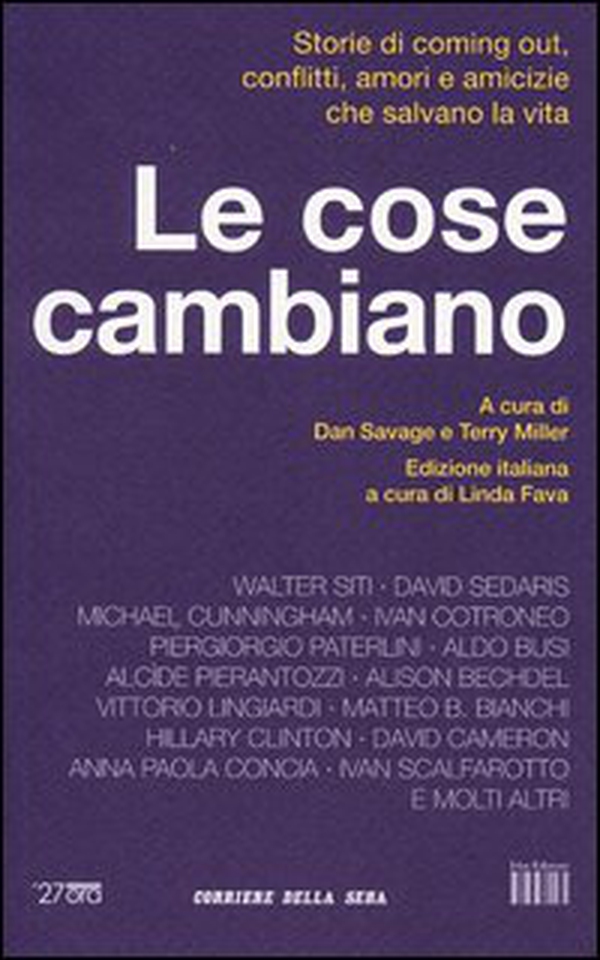 Le cose cambiano. Storie di coming out, conflitti, amori e amicizie che salvano la vita - Librerie.coop Le cose cambiano. Storie di coming out, conflitti, amori e amicizie che salvano la vita - Librerie.coop
