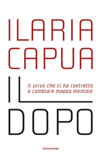 Il dopo. Il virus che ci ha costretto a cambiare mappa mentale - Librerie.coop Il dopo. Il virus che ci ha costretto a cambiare mappa mentale - Librerie.coop