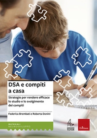 DSA e compiti a casa. Strategie per rendere efficace lo studio e lo svolgimento dei compiti - Librerie.coop DSA e compiti a casa. Strategie per rendere efficace lo studio e lo svolgimento dei compiti - Librerie.coop