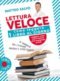 Lettura veloce. Come leggere 1 libro al giorno - Librerie.coop
