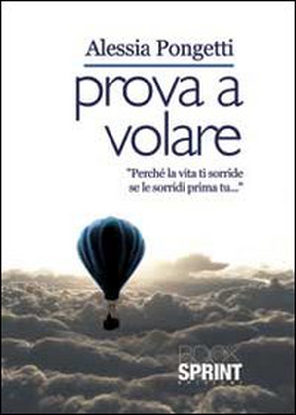 Prova a volare - Librerie.coop Prova a volare - Librerie.coop
