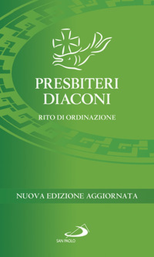Presbiteri diaconi. Rito di ordinazione - Librerie.coop Presbiteri diaconi. Rito di ordinazione - Librerie.coop
