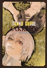 Tokyo Ghoul. Zakki:re - Librerie.coop
