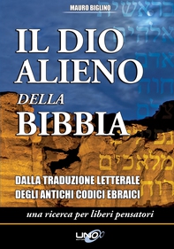 Il Dio Alieno della Bibbia - Librerie.coop Il Dio Alieno della Bibbia - Librerie.coop