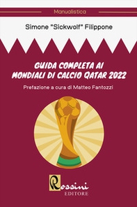 Guida completa ai mondiali di calcio Qatar 2022 - Librerie.coop
