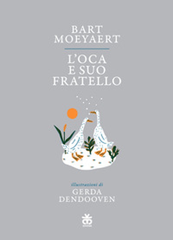 L'oca e suo fratello - Librerie.coop L'oca e suo fratello - Librerie.coop