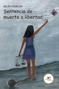 Sentencia de muerte o libertad - Librerie.coop Sentencia de muerte o libertad - Librerie.coop