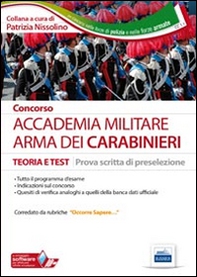 Concorso Accademia militare. Arma dei carabinieri. Teoria e test per la prova scritta di preselezione - Librerie.coop