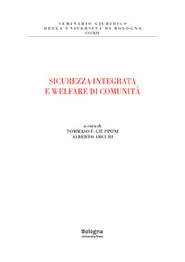 Sicurezza integrata e welfare di comunità - Librerie.coop Sicurezza integrata e welfare di comunità - Librerie.coop