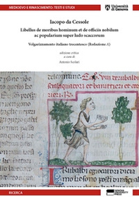 Iacopo da Cessole. De Ludo scaccorum. Volgarizzamento italiano trecentesco (Redazione A) - Librerie.coop