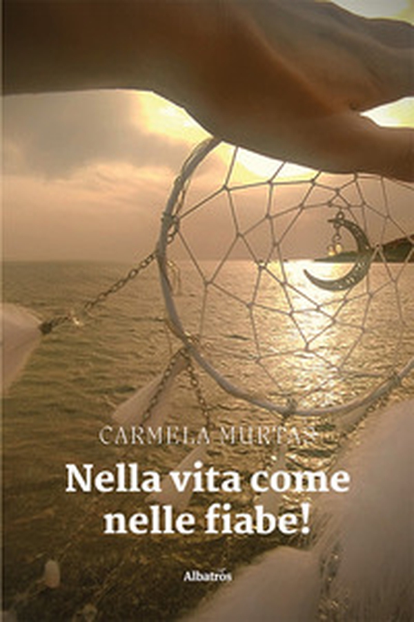 Nella vita come nelle fiabe! - Librerie.coop Nella vita come nelle fiabe! - Librerie.coop