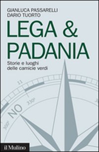 Lega & Padania. Storie e luoghi delle camicie verdi - Librerie.coop