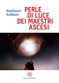 Perle di luce dei maestri ascesi - Librerie.coop