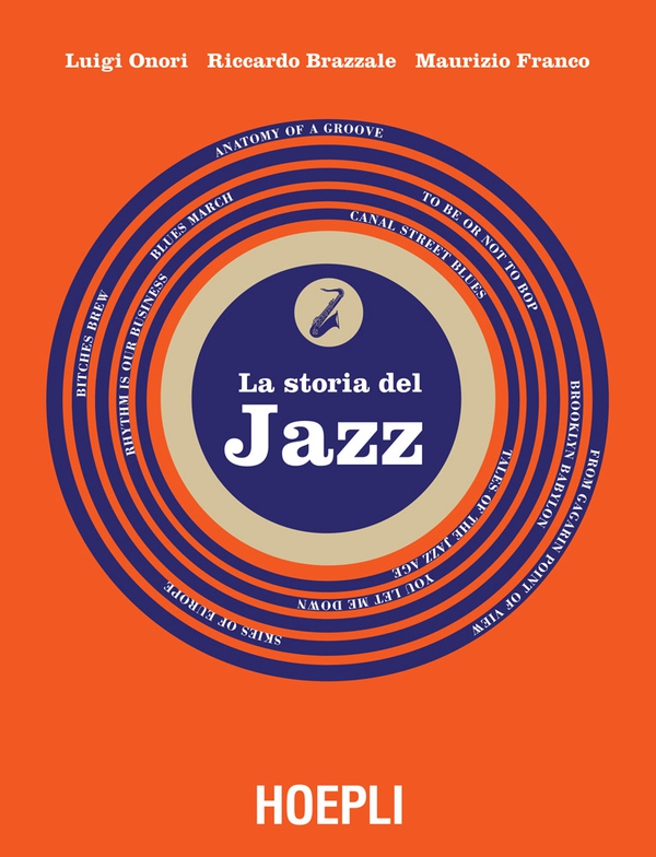 La storia del jazz - Librerie.coop La storia del jazz - Librerie.coop