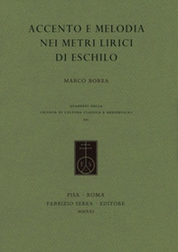 Accento e melodia nei metri lirici di Eschilo - Librerie.coop