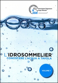 L'idrosommelier - Vol. 1 - Librerie.coop