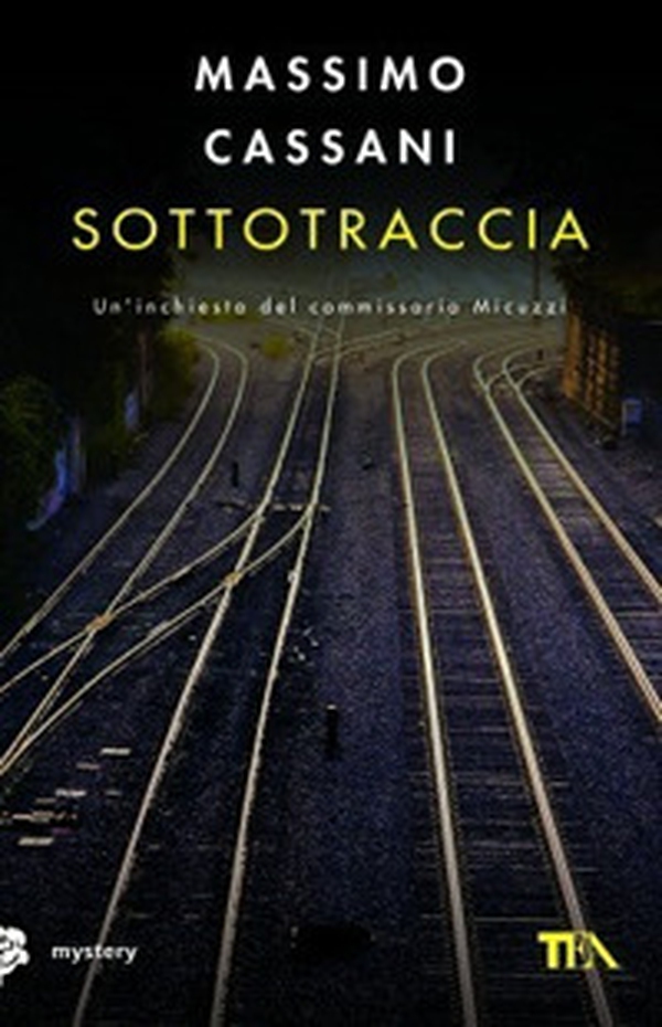 Sottotraccia. Un'inchiesta del commissario Micuzzi - Librerie.coop Sottotraccia. Un'inchiesta del commissario Micuzzi - Librerie.coop