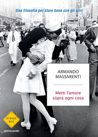 Metti l'amore sopra ogni cosa - Librerie.coop